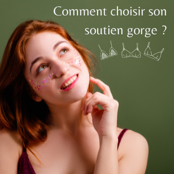Comment choisir son soutien gorge ?